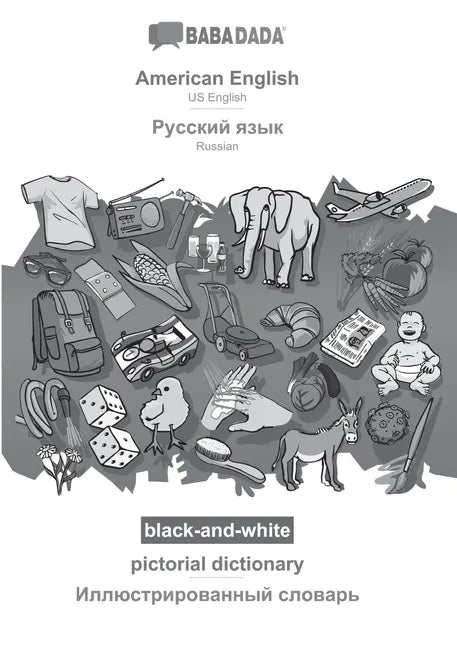 American English - Russian (in cyrillic script), pictorial dictionary, BW: BABADADA US English - Russian (in cyrillic script), visual dictionary, BW - Paperback