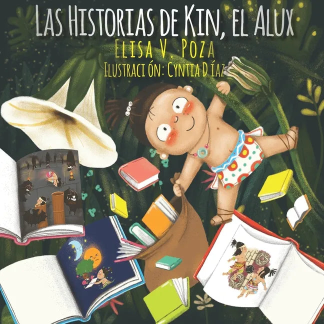 Las Historias de Kin, el Alux - Paperback
