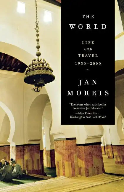The World: Travels 1950-2000 - Paperback
