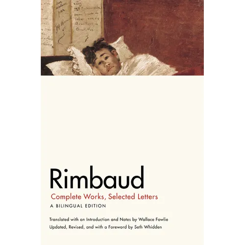 Rimbaud: Complete Works, Selected Letters, a Bilingual Edition - Paperback