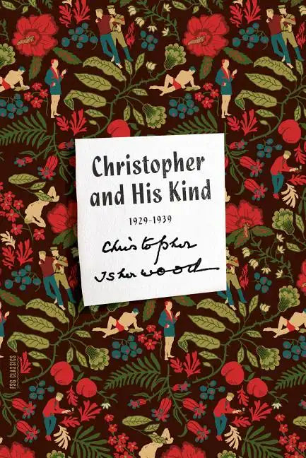 Christopher and His Kind: A Memoir, 1929-1939 - Paperback