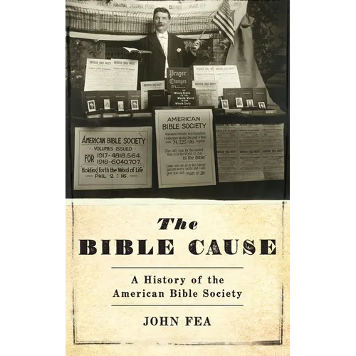 Bible Cause: A History of the American Bible Society - Hardcover