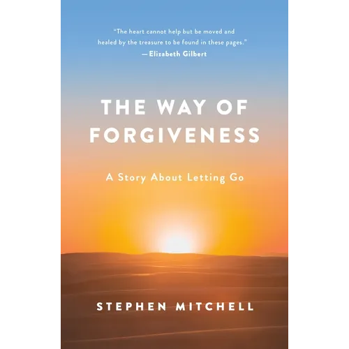 The Way of Forgiveness: A Story about Letting Go - Paperback