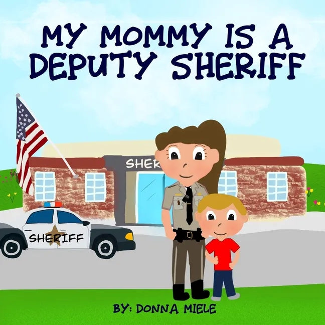 My Mommy is a Deputy Sheriff - Paperback