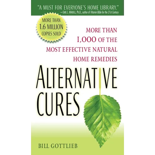 Alternative Cures: More Than 1,000 of the Most Effective Natural Home Remedies - Paperback