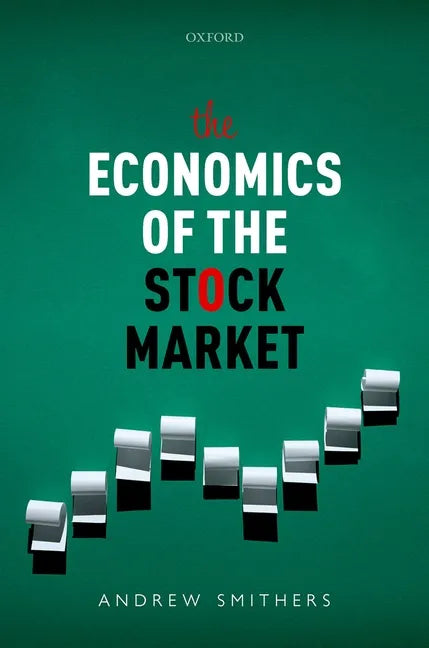 The Economics of the Stock Market - Hardcover