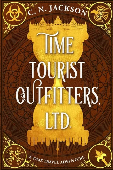 Time Tourist Outfitters, Ltd.: A Time Travel Adventure - Paperback