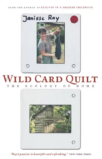 Wild Card Quilt: The Ecology of Home - Paperback