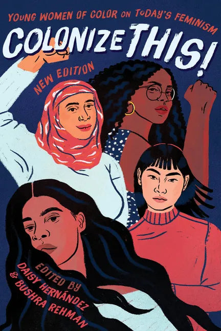 Colonize This!: Young Women of Color on Today's Feminism - Paperback