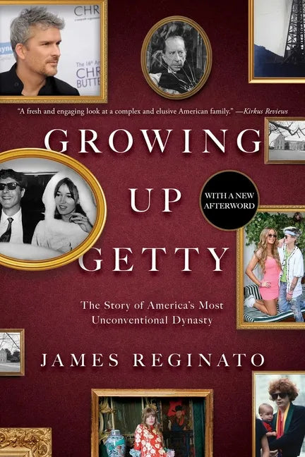 Growing Up Getty: The Story of America's Most Unconventional Dynasty - Paperback