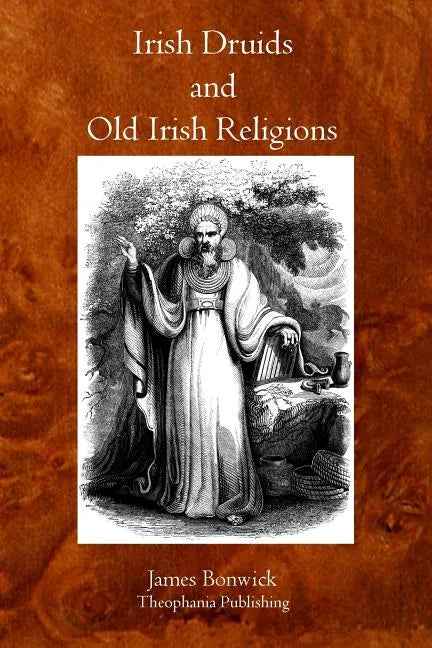 Irish Druids And Old Irish Religions - Paperback