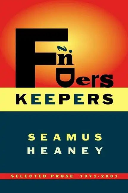 Finders Keepers: Selected Prose 1971-2001 - Paperback