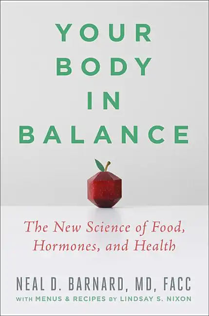 Your Body in Balance: The New Science of Food, Hormones, and Health - Hardcover