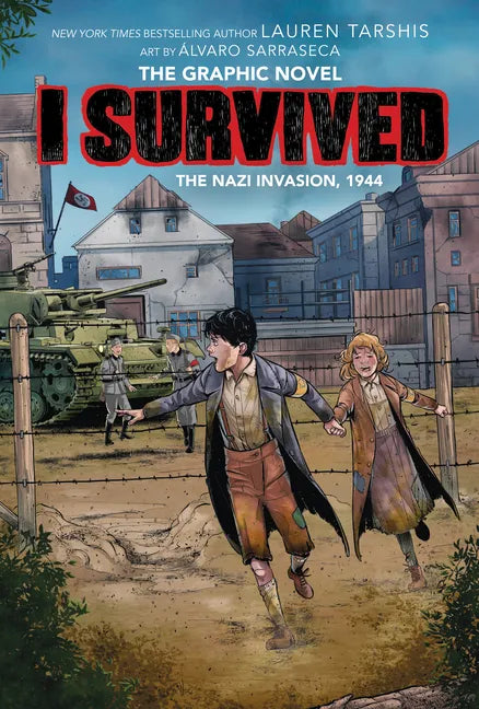 I Survived the Nazi Invasion, 1944: A Graphic Novel (I Survived Graphic Novel #3): Volume 3 - Hardcover
