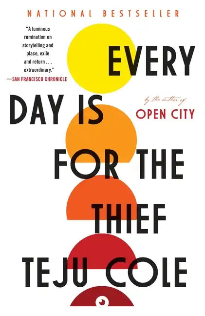 Every Day Is for the Thief: Fiction - Paperback