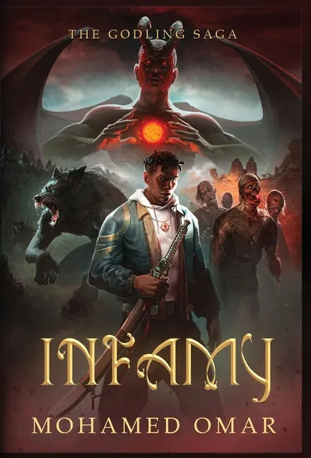 Infamy The Godling Saga - Hardcover