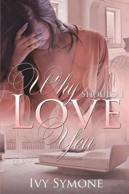 Why Should I Love You? - Paperback