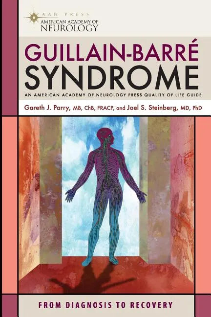 Guillain-Barre Syndrome: From Diagnosis to Recovery - Paperback