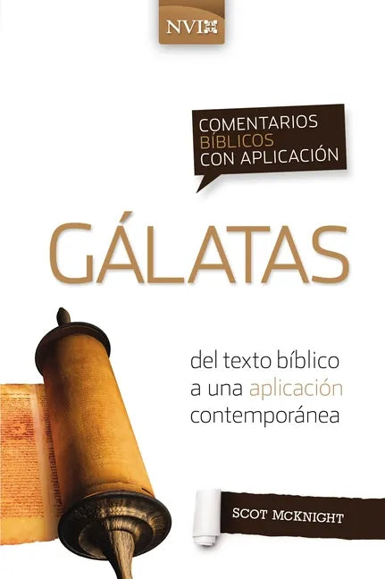 Comentario Bíblico Con Aplicación NVI Gálatas: del Texto Bíblico a Una Aplicación Contemporánea - Paperback