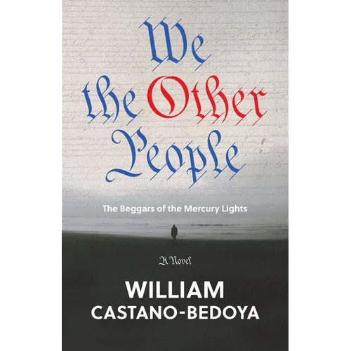 We the Other People: The Beggars of the Mercury Lights - Paperback
