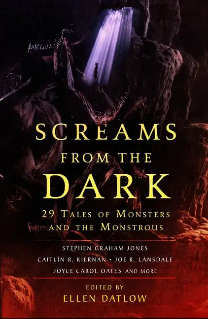 Screams from the Dark: 29 Tales of Monsters and the Monstrous - Paperback