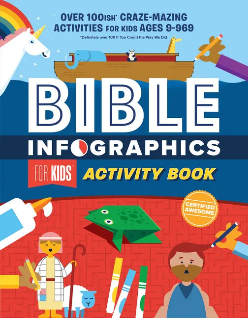 Bible Infographics for Kids Activity Book: Over 100-Ish Craze-Mazing Activities for Kids Ages 9 to 969 - Paperback