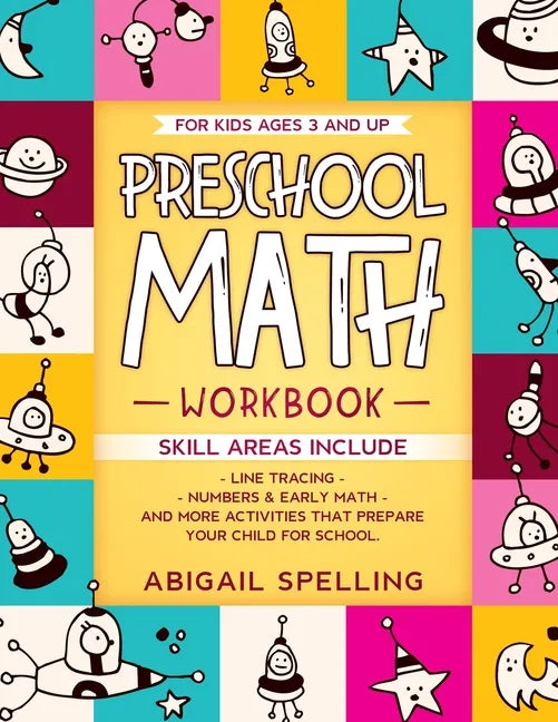 Preschool Math Workbook for Kids Ages 3 and Up: Homeschooling Activity Books, Line Tracing, Numbers & Early Math, And More Activities that Prepare You - Paperback