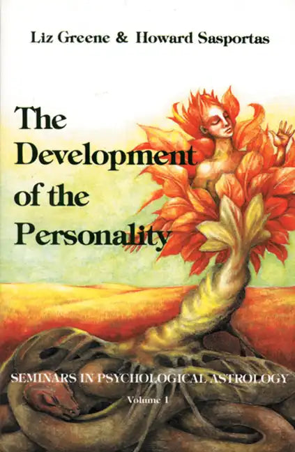 The Development of the Personality: Seminars in Psychological Astrology, Vol. 1 - Paperback