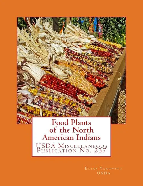 Food Plants of the North American Indians - Paperback
