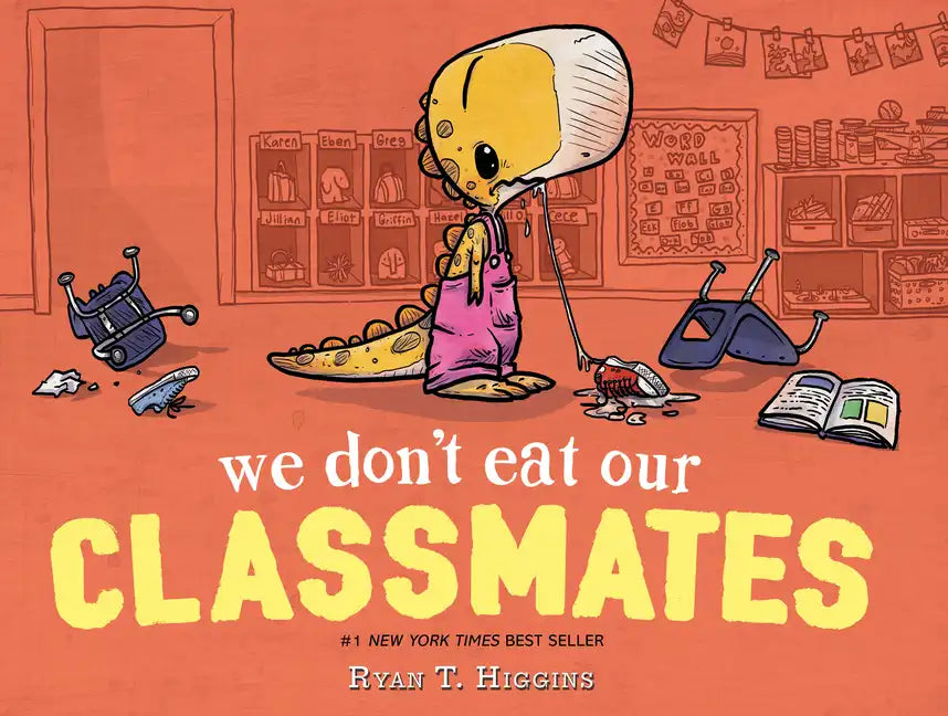 We Don't Eat Our Classmates: A Penelope Rex Book - Hardcover