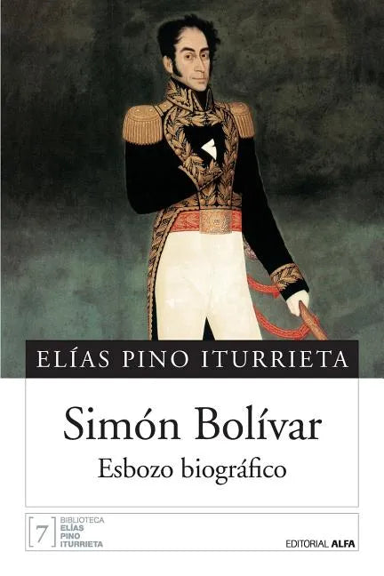 Simón Bolívar: Esbozo biográfico - Paperback