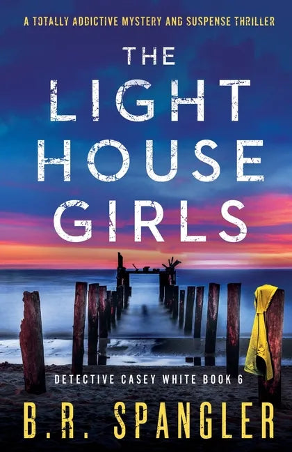 The Lighthouse Girls: A totally addictive mystery and suspense thriller - Paperback