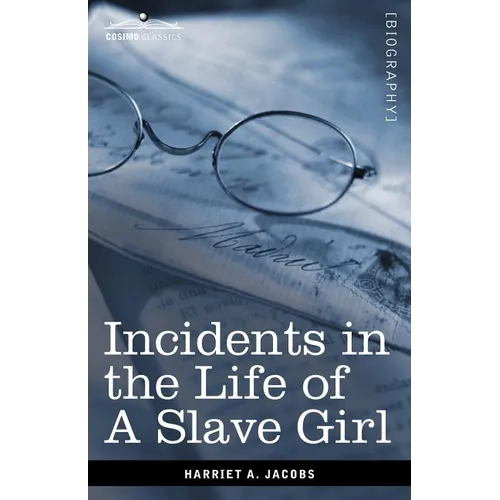 Incidents in the Life of a Slave Girl - Paperback