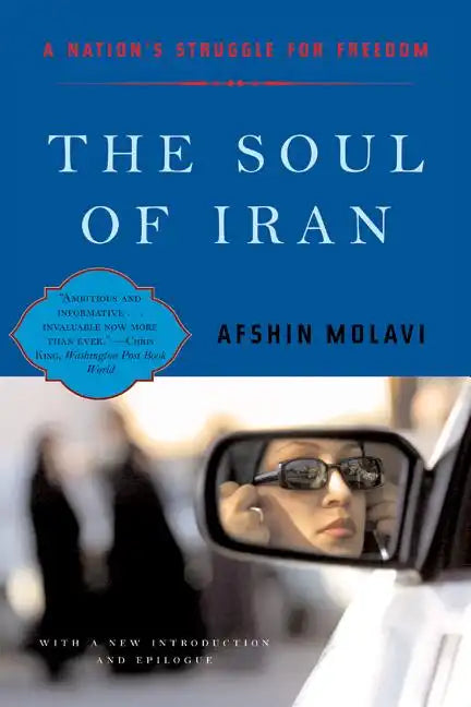 The Soul of Iran: A Nation's Journey to Freedom - Paperback