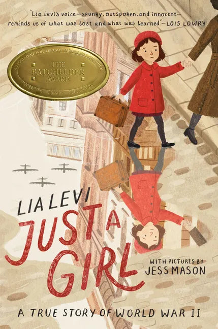 Just a Girl: A True Story of World War II - Hardcover