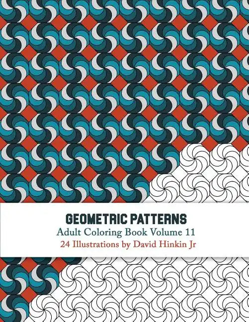 Geometric Patterns - Adult Coloring Book Vol. 11 - Paperback