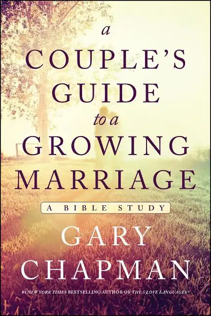 A Couple's Guide to a Growing Marriage: A Bible Study - Paperback