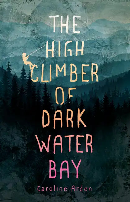 The High Climber of Dark Water Bay - Paperback