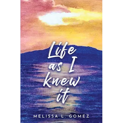 Life as I knew it - Paperback