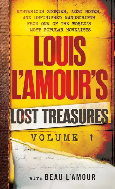 Louis l'Amour's Lost Treasures: Volume 1: Mysterious Stories, Lost Notes, and Unfinished Manuscripts from One of the World's Most Popular Novelists - Paperback
