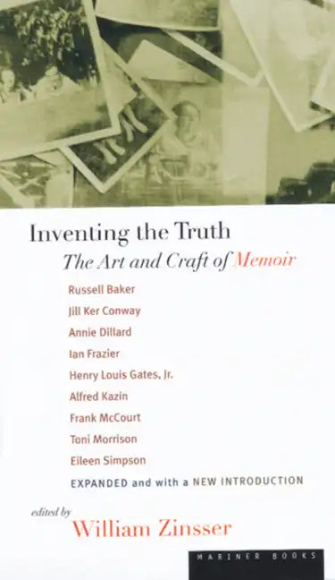 Inventing the Truth: The Art and Craft of Memoir - Paperback
