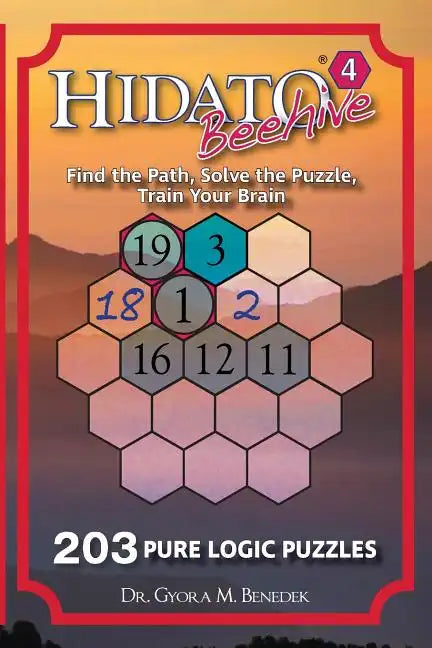 Hidato Beehive 4: 203 New Logic Puzzles - Paperback