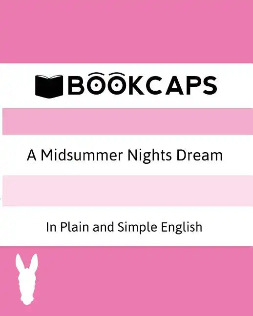 A Midsummer Nights Dream In Plain and Simple English (A Modern Translation and the Original Version) - Paperback