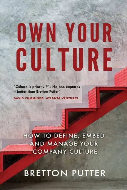 Own Your Culture: How to Define, Embed and Manage your Company Culture - Paperback