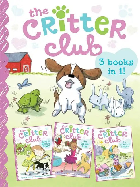The Critter Club: Amy and the Missing Puppy/All about Ellie/Liz Learns a Lesson - Paperback