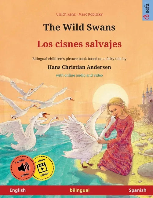 The Wild Swans - Los cisnes salvajes (English - Spanish) - Paperback