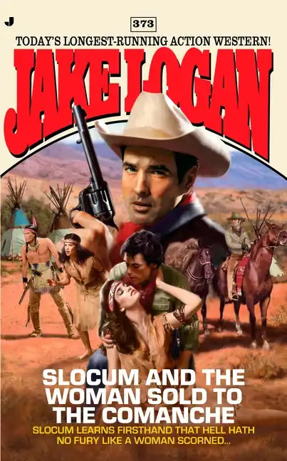 Slocum 373: Slocum and the Woman Sold to the Comanche - Paperback