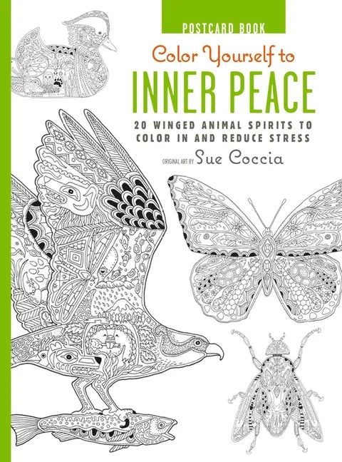 Color Yourself to Inner Peace Postcard Book: 20 Winged Animal Spirits to Color in and Reduce Stress - Hardcover