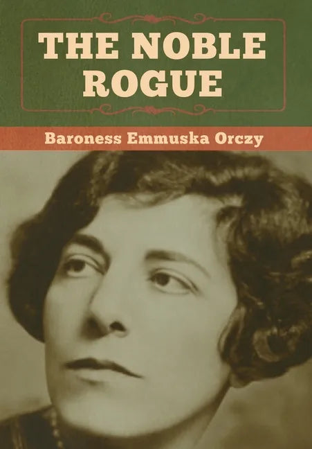 The Noble Rogue - Hardcover