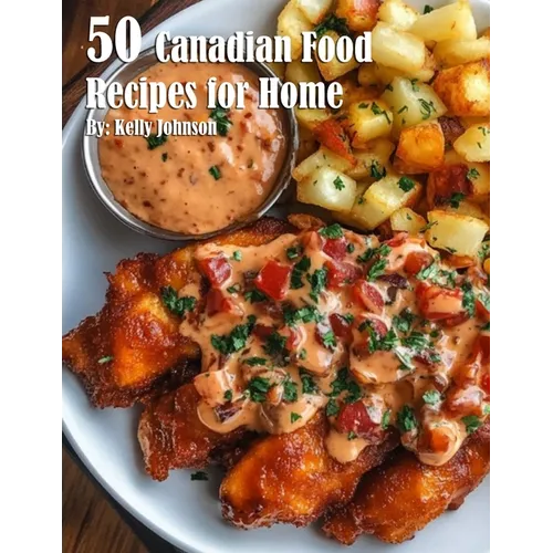 50 Canadian Food Recipes for Home - Paperback